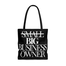 Load image into Gallery viewer, DYM Tote Bag - Small Big Business Owner..